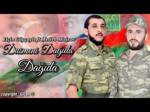 Elçin Göyçaylı & Mətləb Misirov-Düşməni dağıda dağıda