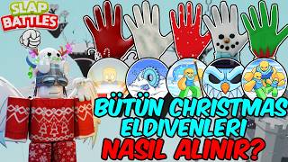 Slap Battles Bütün Christmas Eldivenleri Nasıl Alınır? #roblox #slapbattles