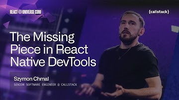 Rozenite: The Missing Part of React Native DevTools | Szymon Chmal at React Universe Conf 2025