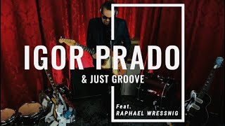 Igor Prado & JustGroove Feat. Raphael Wressnig - "Two Headed Man"