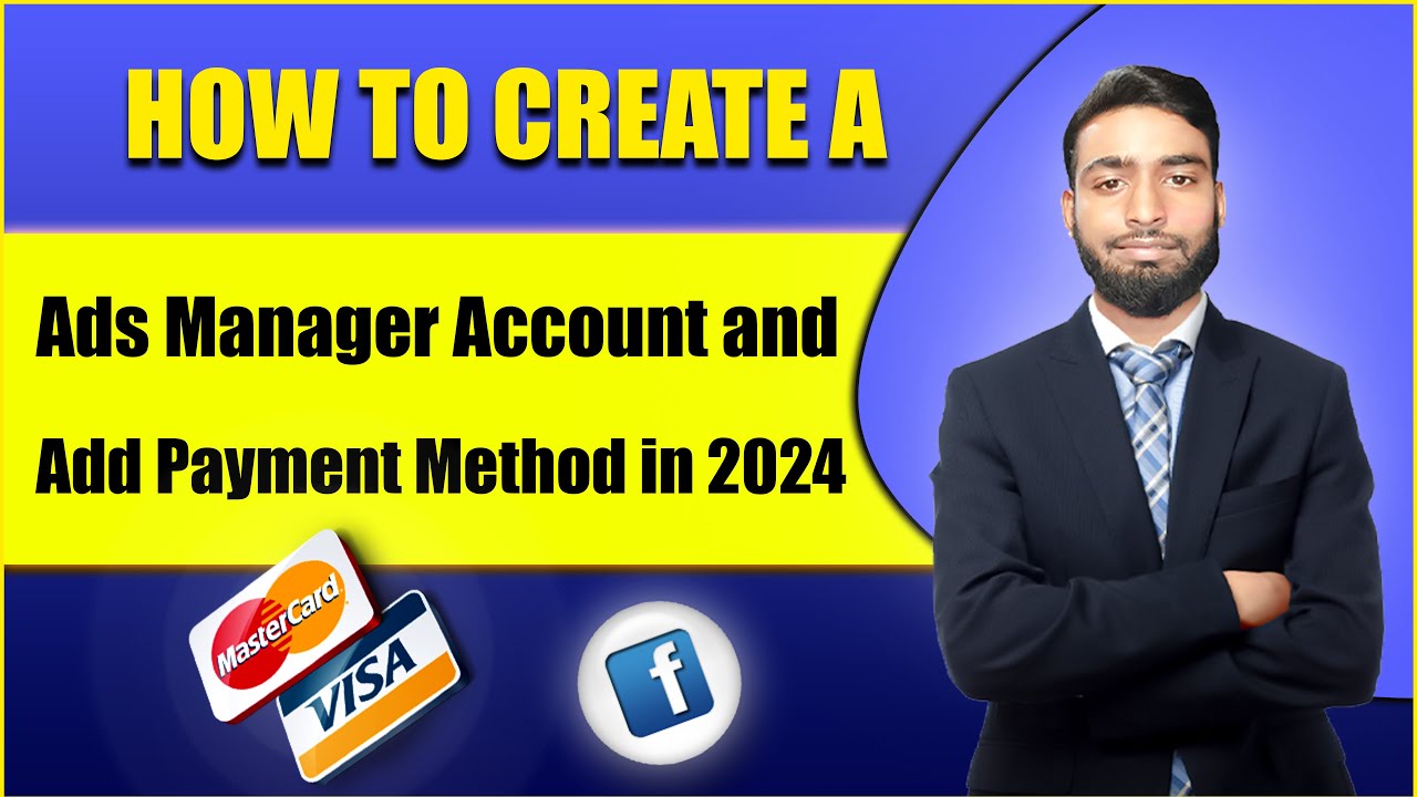 How to create a Facebook ad manager account and add payment method in ...
