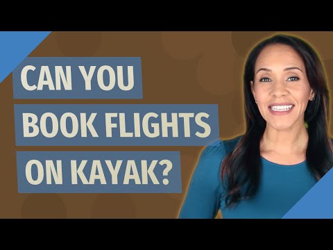 Can you book flights on Kayak?