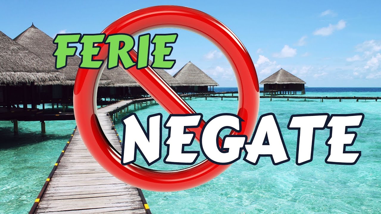 Ferie negate.