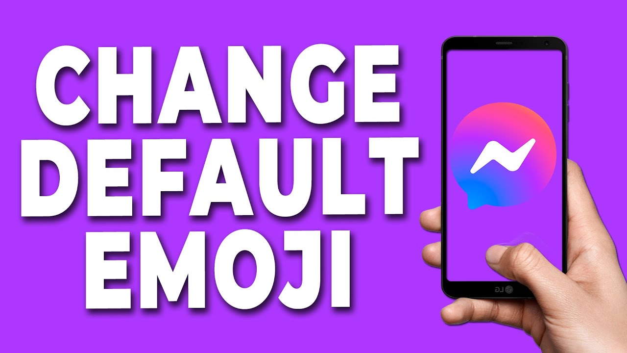How To Change Default Emoji On Messenger YouTube how-to-change-default-emoji-on-messenger-youtube