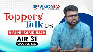 Toppers Talk Vishnu Sasikumar Air 31 Upsc Cse 2023