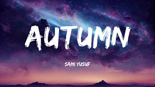 Autumn | لا اله إلا الله | Sami Yusuf | Lyrics | Vocals Only