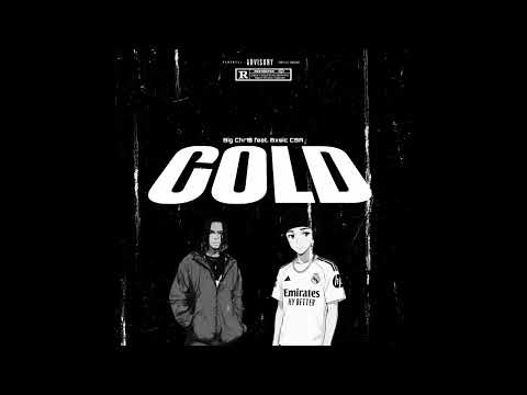 Big Chr1$ - COLD (feat. Bxsic CSA) [Official Audio]