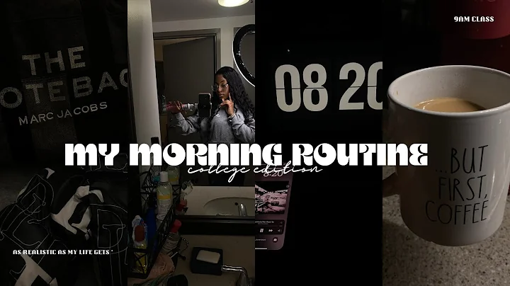 my realistic college morning routine .