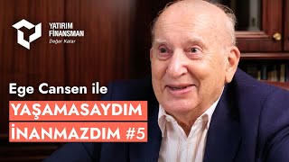 Ege Cansen ile Yaşamasaydım İnanmazdım #5