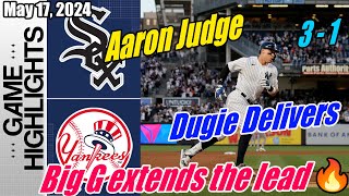 Yankees vs White Sox (5/17/2024) Game Highlights - Big G extends the lead 💪! 3-1 Yanks