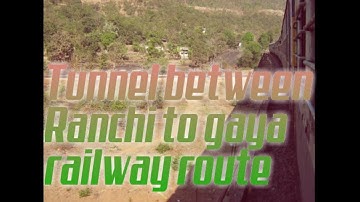 TUNNEL BETWEEN ROUTE OF GAYA TO KODERMA GHAT SECTION