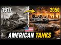 American Tank Evolution (1917–2050) | From WW1 Tanks to Future Abrams