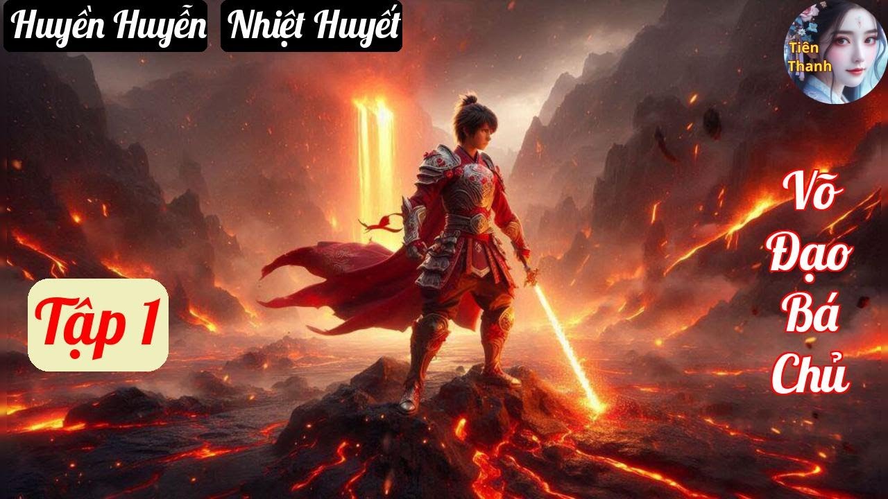 [Tập 1] Võ Đạo Bá Chủ - Chương 1-59 - Truyện Huyền Huyễn, Nhiệt Huyết Hay nhất