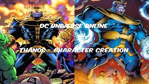 Dc Universe Online - Thanos Character Creation