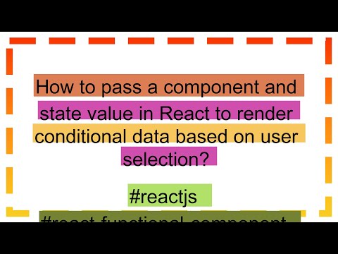 How to pass a component and state value in React to render conditional data based on user selection