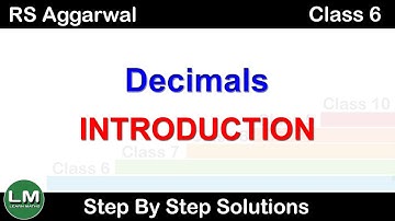 Decimals | Class 6 Exercise 7A Introduction | RS Aggarwal | Learn Maths
