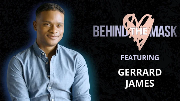 Behind the Mask Featuring Gerrard James | WATCH #L...