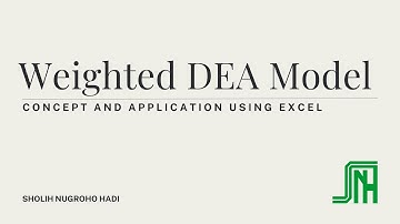 DEA 8. Weighted DEA Model, Application in excel