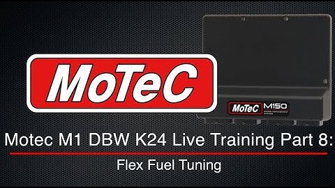Motec M1 DBW K24 Live Training Part 8: Flex Fuel Tuning | Evans Performance Academy