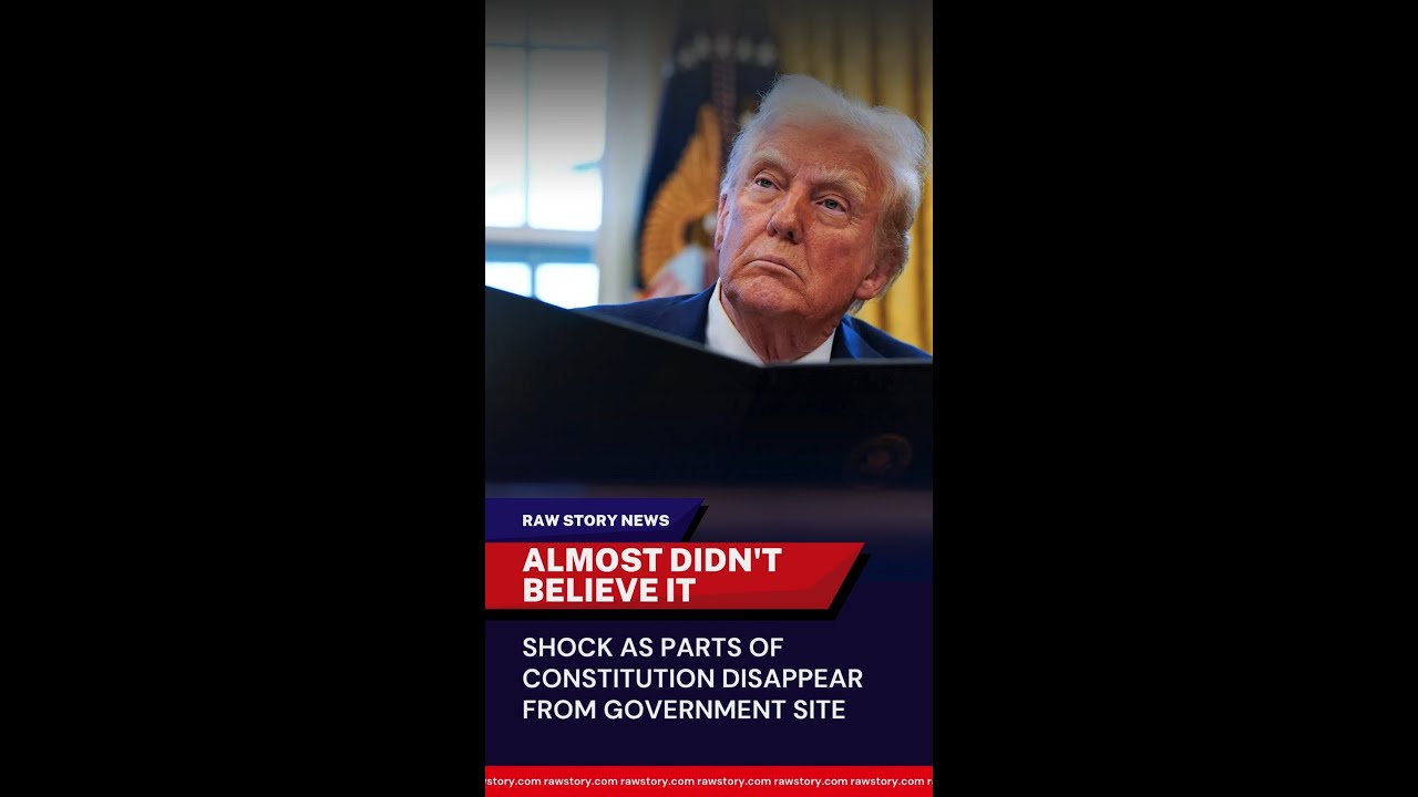 Shock as parts of Constitution disappear from government site: 'Almost didn't believe it'
