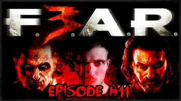 KalziferTV - F.E.A.R. 3 Episode 11 BIG ROBOTRIP