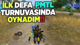 PMTL TURNUVASINDA OYNADIM!!😱 (YOUTUBERLAR ARASI BÜYÜK TURNUVA) PUBG Mobile