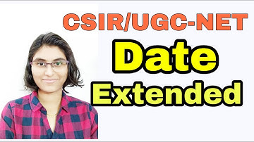 CSIR/UGC-NET June-2020 || Date Extended ||