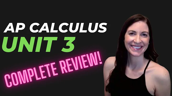 Unit 3 Review - AP Calculus AB and BC