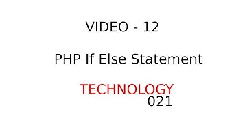 PHP Tutorial - If Else statement in PHP