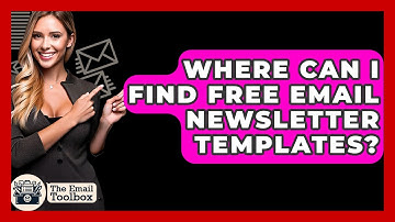 Where Can I Find Free Email Newsletter Templates? - TheEmailToolbox.com