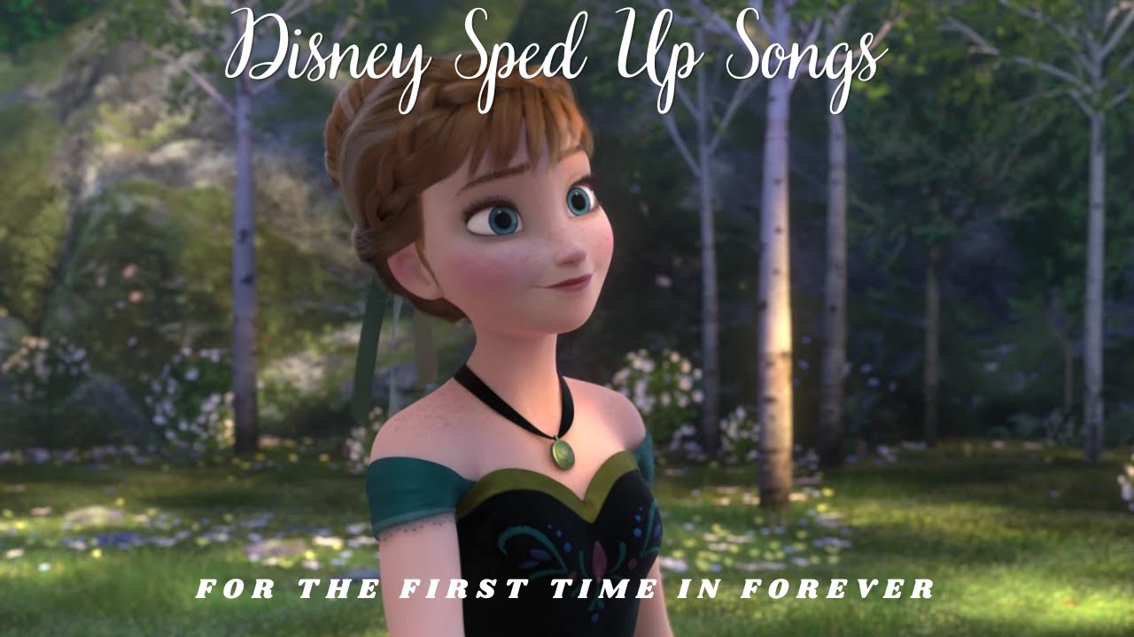 For the First Time in Forever Sped Up Frozen TikTok Audio