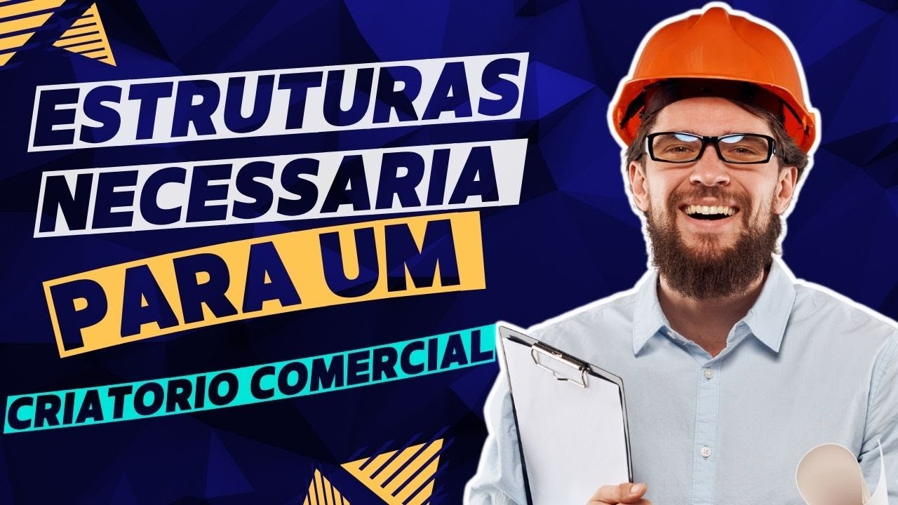 ESTRUTURAS NECESSÁRIA PARA UM CRIATÓRIO COMERCIAL!