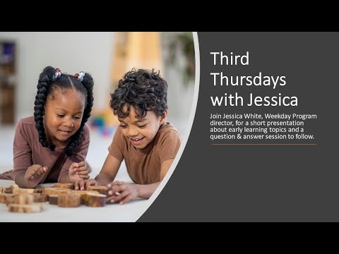 Third Thursdays with Jessica January 2023, Early Childhood Intervention