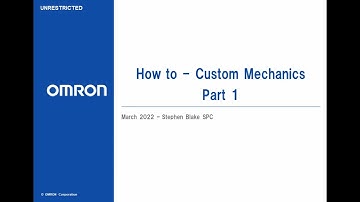 OMRON Sysmac Studio Robotics Edition - Custom Mechanics Part 1