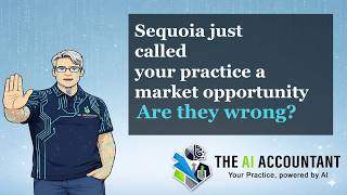 Sequoia’s “Services, the New Software” and the Threat to Accounting Firms (Plus What to Do Next)