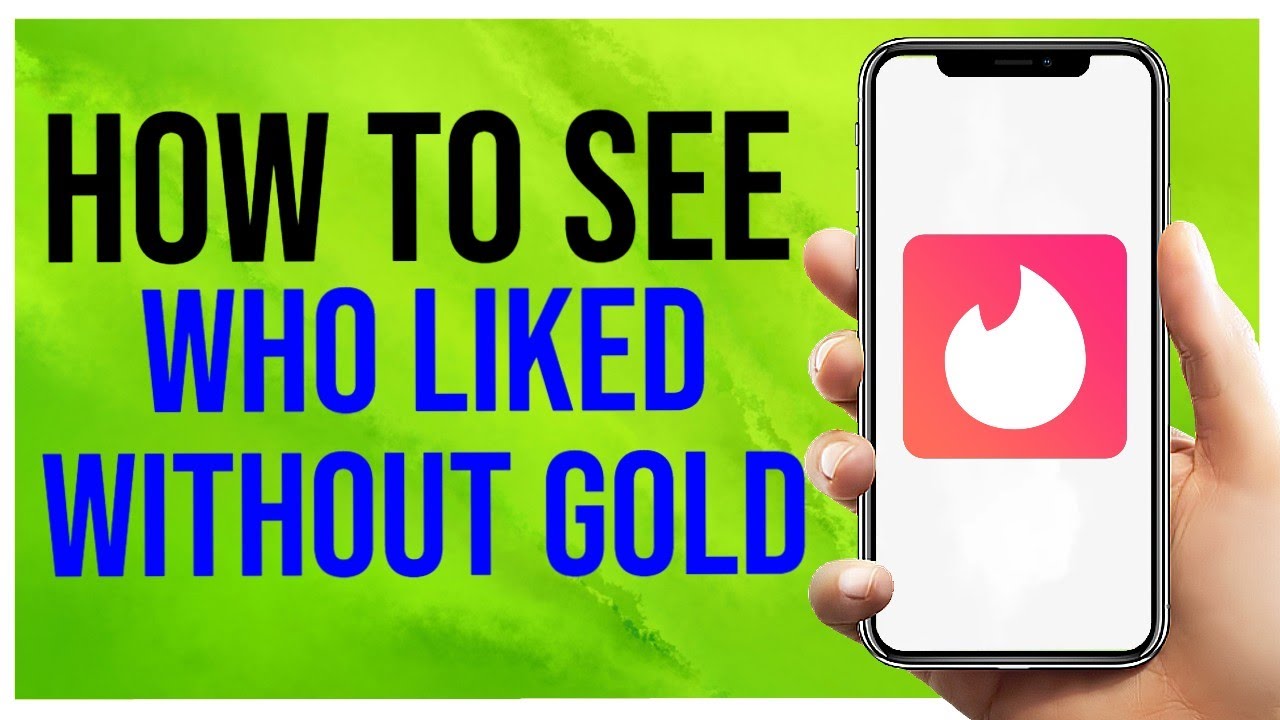 Tinder How to See Who Liked You Without Gold (Quick