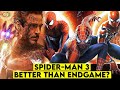 Why SPIDER-MAN 3 Can Be BETTER Than Endgame || ComicVerse