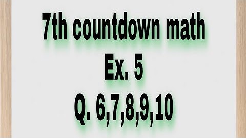 Ex. 05 / Q. No. 6 to 10 / Unit # 05 / 7th Math / Exponents / countdown / Oxford syllabus