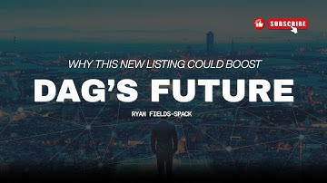 Why This New Listing Could Boost DAG’s Future