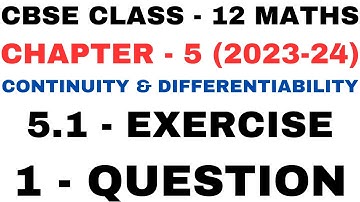 1 Question ex5.1 l Chapter 5 Continuity and Differentiability l Class12th Maths l NEW NCERT 2023-24