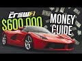 The Crew 2 | $600,000+ AN HOUR!? (FAST & EASY Money Guide)