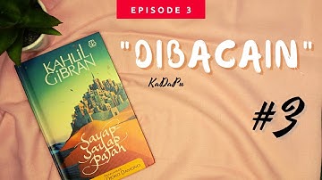 EPISODE 3 | SAYAP-SAYAP PATAH: TANGAN NASIB | KAHLIL GIBRAN | KADAPU OFFICIAL