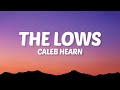 Caleb Hearn THE LOWS Lyrics 