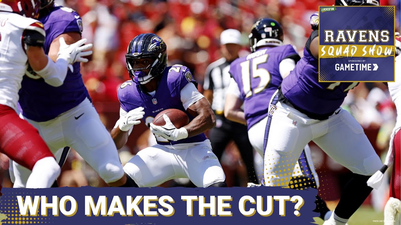 RAVENS SQUAD SHOW: PREDICTING the 53-man roster for the Baltimore Ravens