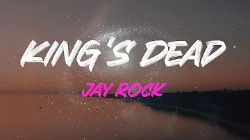 Jay Rock - King's Dead (With Kendrick Lamar, Future & James Blake) Lyrics | This Ain't What You Wan