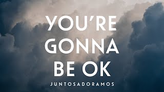 Video thumbnail of "You're Gonna Be Ok // Brian & Jenn Johnson (Vídeo Letra com Tradução)(Português)"