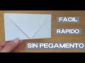 Como hacer un sobre para cartas fcil rpido sin pegamento