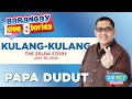 KULANG-KULANG - ZELDA | Papa Dudut | Barangay Love Stories