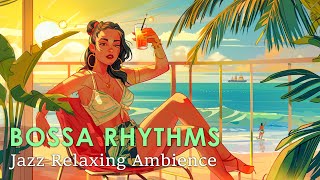 Bossa Nova Rhythms ~ Chill Out Bossa Nova Jazz for a Positive Mood ~ Jazz Relaxing Music by Jazz Alchemy Quartet 4,065 views 1 month ago 2 hours, 15 minutes