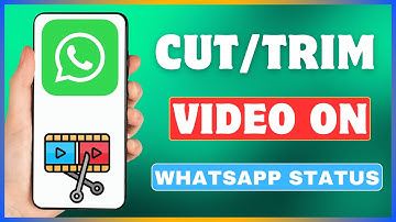 How To Trim Video On WhatsApp Status | Cut Video On WhatsApp Status